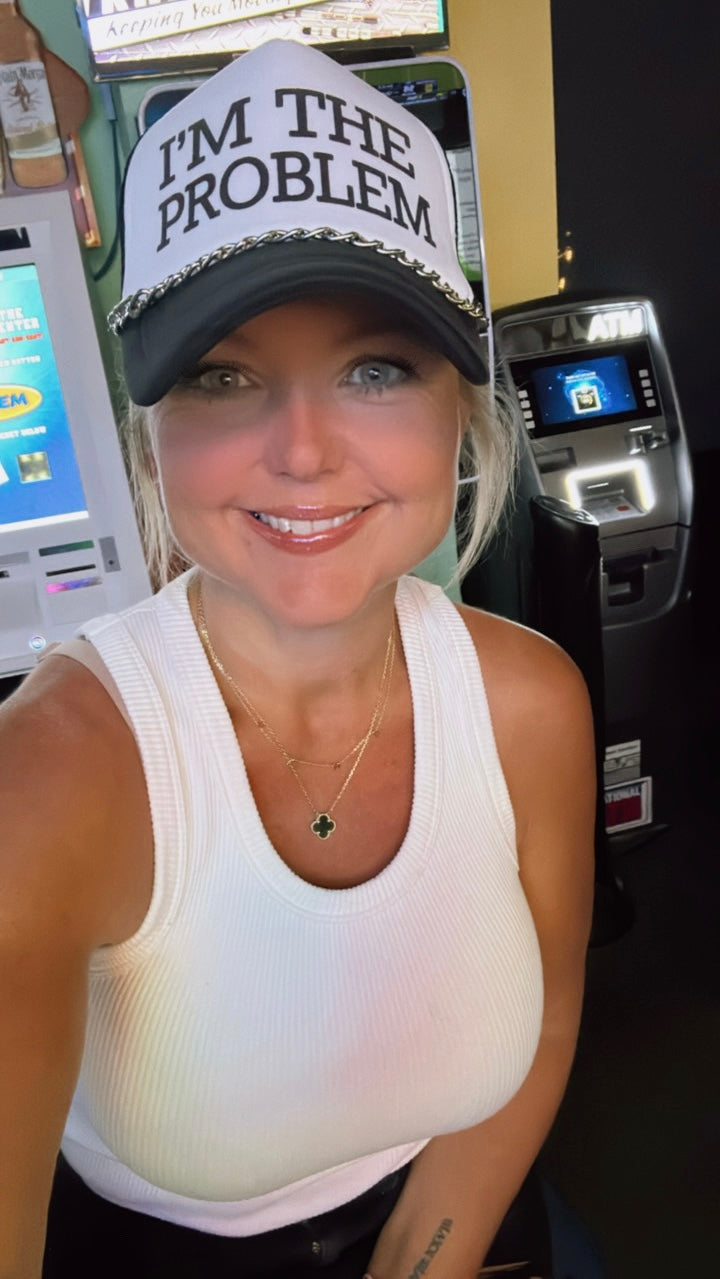 Trucker Hat -  I’m the Problem