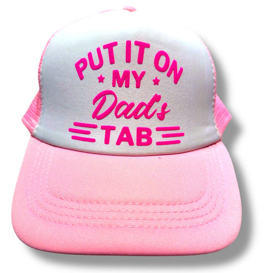 Trucker Hat -  Put it on My Dads Tab