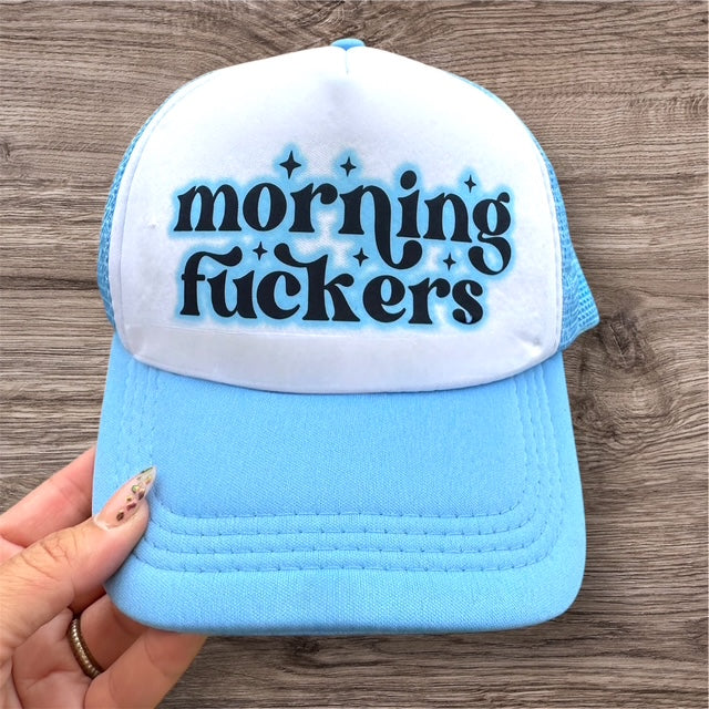 Trucker Hat -  "Morning Fuckers"