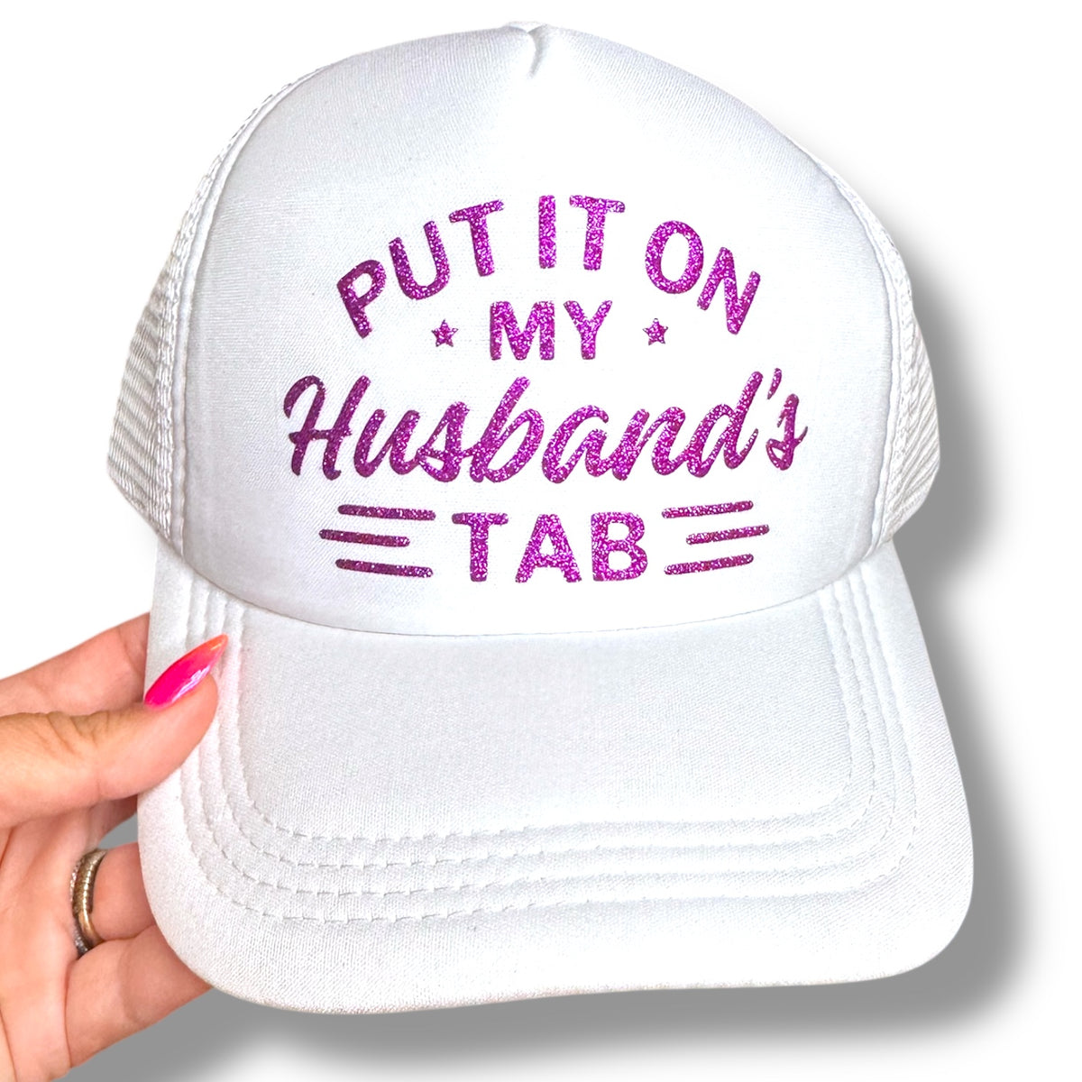 Trucker Hat - Put it on My Husbands Tab